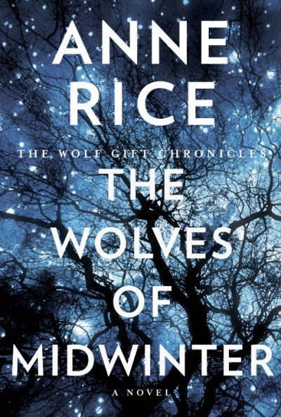 Anne Rice/The Wolves of Midwinter